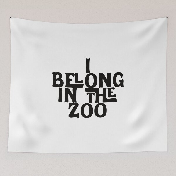 Item preview, I Belong In The Zoo - Black Font designed and sold by SorryFrog.