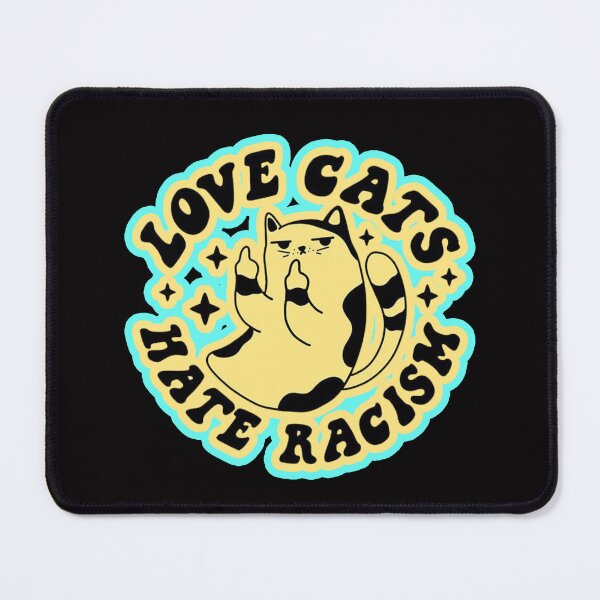 Item preview, love cats hate racism designed and sold by Ratatatts.
