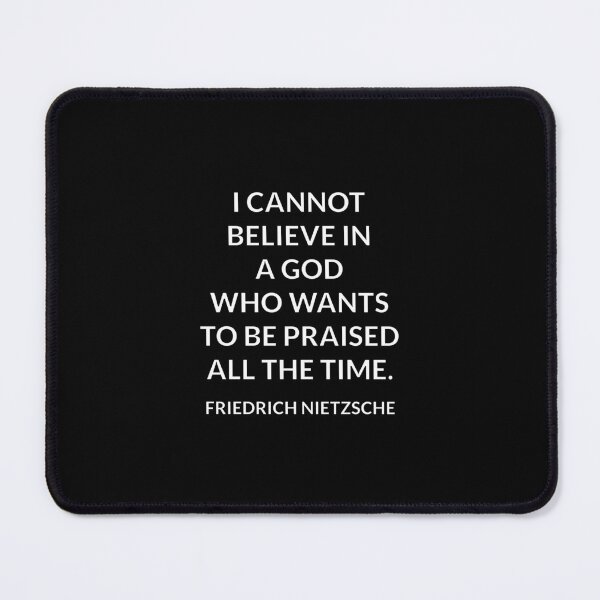 Item preview, Friedrich Nietzsche philosophy quote - I cannot believe in a god designed and sold by Inspirationmotivation.