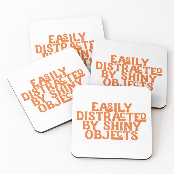 Item preview, Easily Distracted By Shiny Objects - Hot Orange Font designed and sold by SorryFrog.