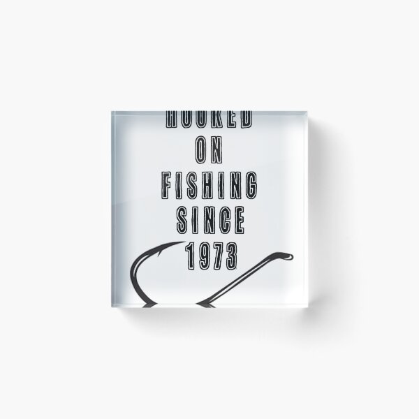 Item preview, Been Hooked On Fishing Since 1973 Funny Fishing Shirt designed and sold by FunnyAsDuck.