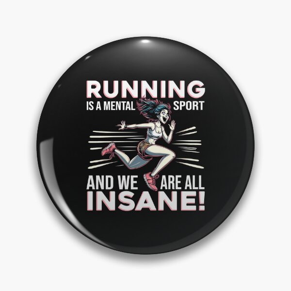 Item preview, Running is a mental sport and we are all insane! designed and sold by PictoParade.