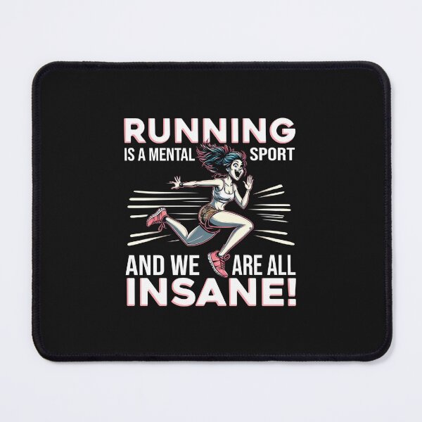 Item preview, Running is a mental sport and we are all insane! designed and sold by PictoParade.