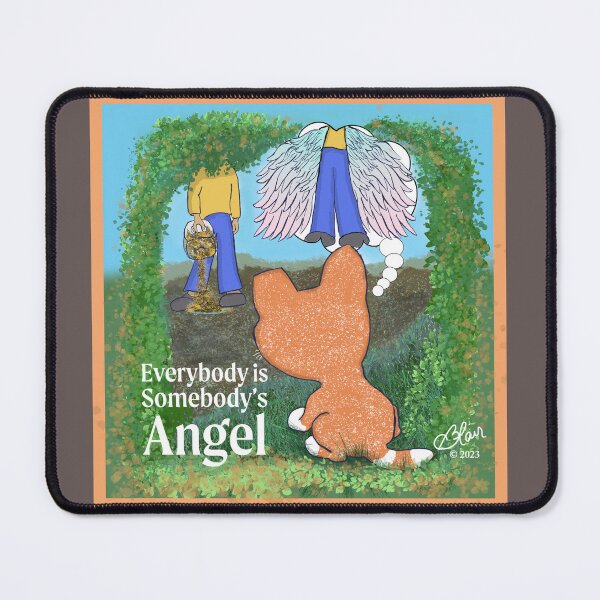 Item preview, Everybody is Somebody's Angel designed and sold by TriciaBlair3.