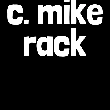 Artwork thumbnail, C. Mike Rack Inappropriate Humor Embarrassing Gear by DynamicDesign
