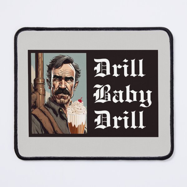 Item preview, Drill Baby Drill designed and sold by AMERICANCHEEZ.