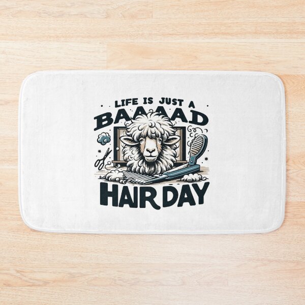 Item preview, Life is just a Baaad Hair Day designed and sold by TeesYouWant.