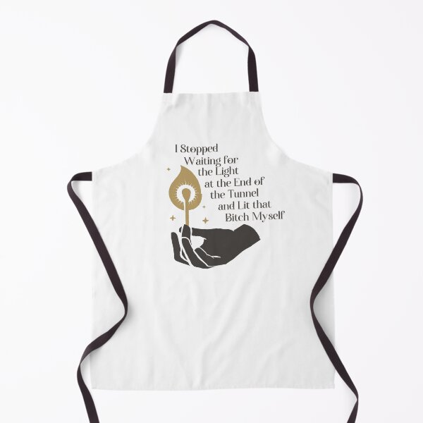 Item preview, I Stopped Waiting For The Light At The End Of The Tunnel And Lit That Bitch Myself designed and sold by AngieArt-.