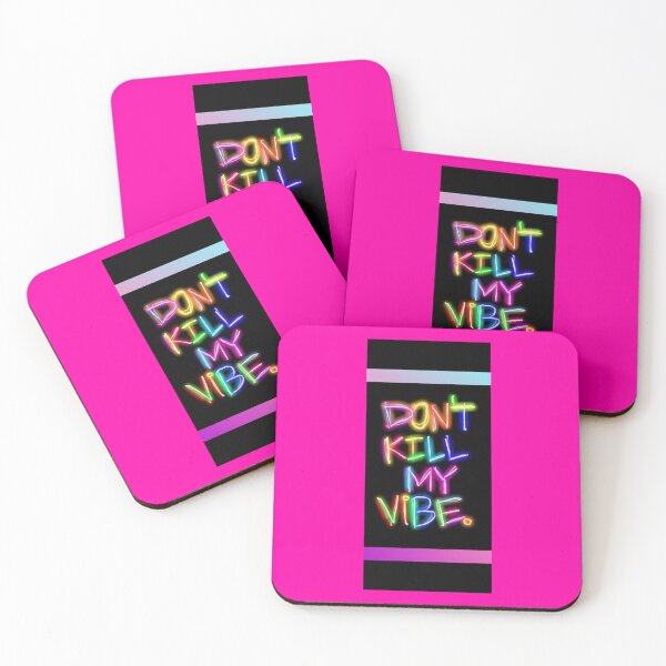 Item preview, Don't kill my vibe Neon Design designed and sold by j-tippens-art.