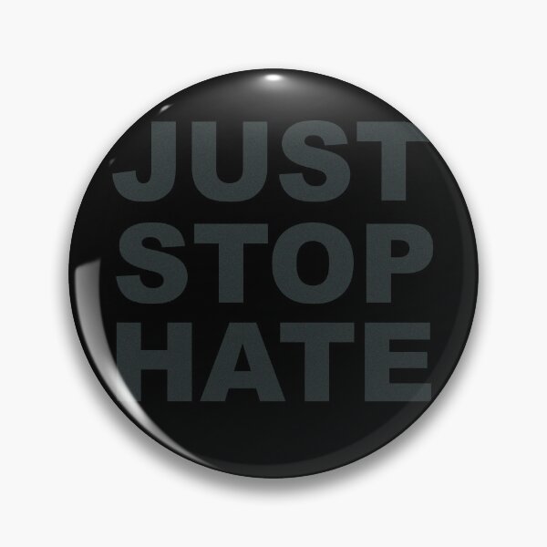 Item preview, JUST STOP HATE designed and sold by IBD-HOUS.