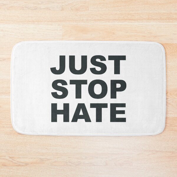 Item preview, JUST STOP HATE designed and sold by IBD-HOUS.