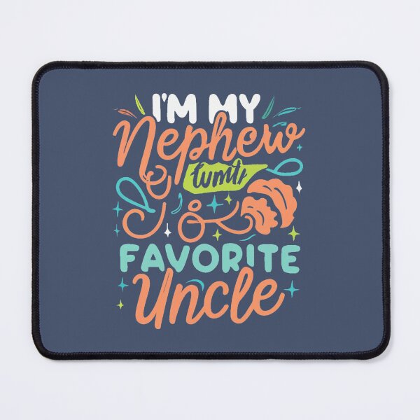 Item preview, I'm My Nephew's Favorite Uncle Funny Antics and Proud Men's Tales designed and sold by INK-Creations.