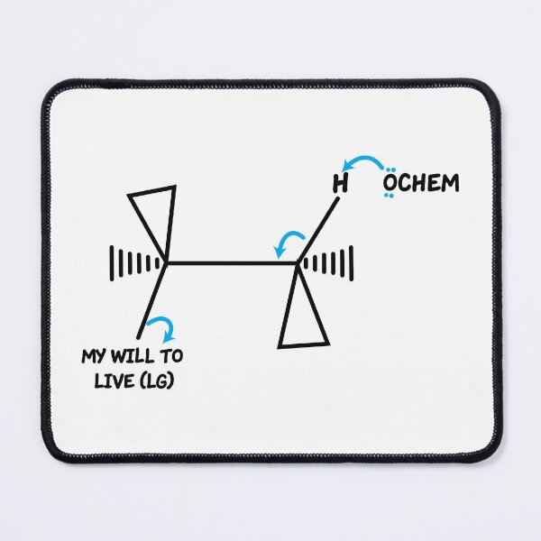 Item preview, OChem And My Will To Live designed and sold by ScienceCorner.