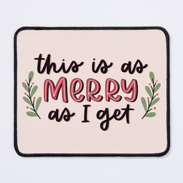 Item preview, This Is As Merry As I Get designed and sold by Callikala.
