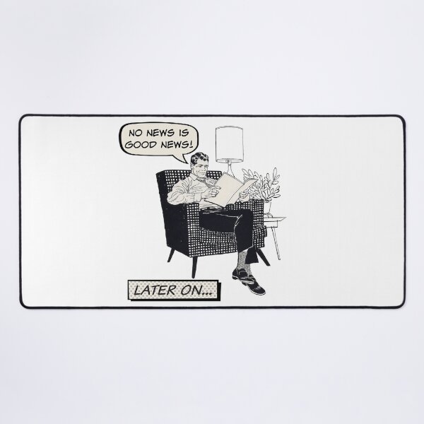 Item preview, No News Is Good News! - Dad Humor designed and sold by SSustainable.