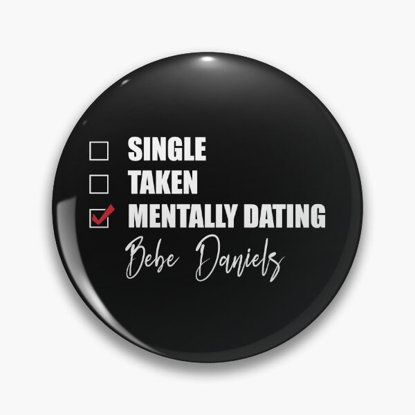 Item preview, Mentally Dating Bebe Daniels	 designed and sold by OnTheTrend.