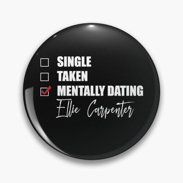 Item preview, Mentally Dating Ellie Carpenter designed and sold by OnTheTrend.