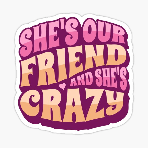 Dustin Henderson Stranger Things She Is Our Friend And She's Crazy Unisex T- Shirt - Teeruto