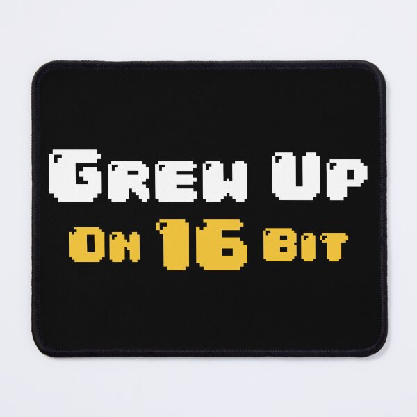 Item preview, Grew Up On 16 BIT Gamer designed and sold by PirateOwl.