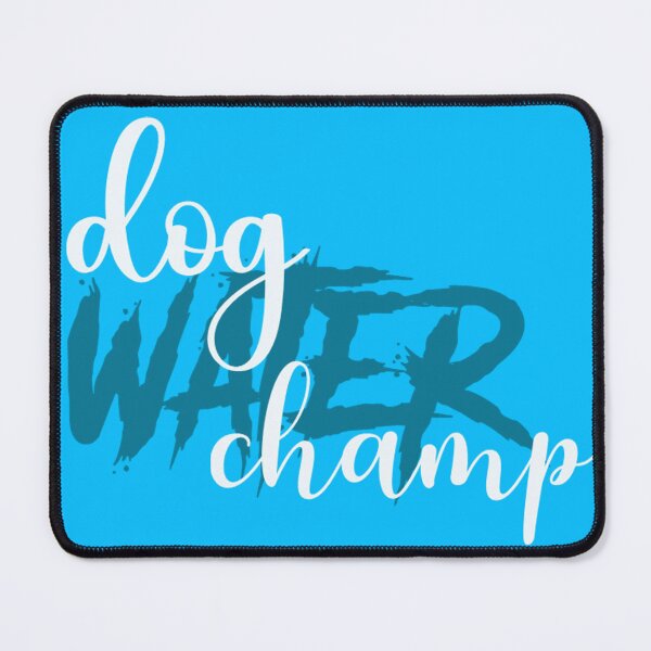 Item preview, DogWaterChamp designed and sold by dogwaterchamp.