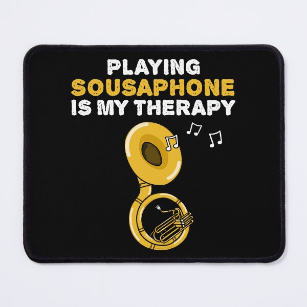 Item preview, Playing Sousaphone Is My Therapy, Brass Musician Funny designed and sold by doodlerob.