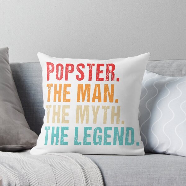 Item preview, POPSTER THE MAN THE MYTH THE LEGEND designed and sold by ibra2712.