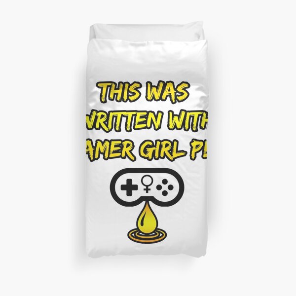This Was Written With Gamer Girl Pee Duvet Cover By Fatboycamacho Redbubble - roblox girl peeing