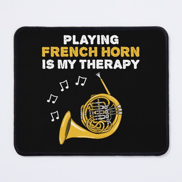 Item preview, Playing French Horn Is My Therapy, Brass Musician designed and sold by doodlerob.