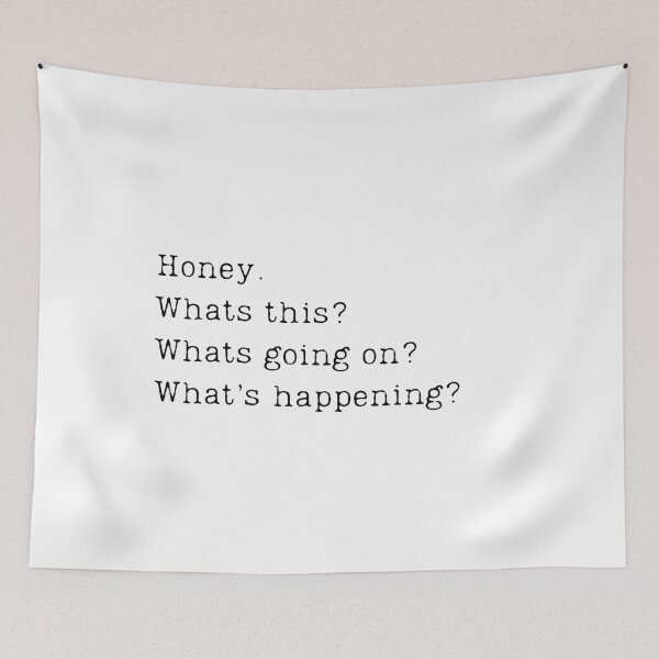 Item preview, Karen Said: Honey. Whats this? Whats going on? Whats happening? designed and sold by ChicTrendz.
