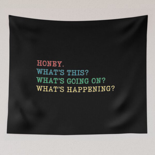 Item preview, Karen Honey. Whats this? Whats going on? Whats happening? designed and sold by ChicTrendz.