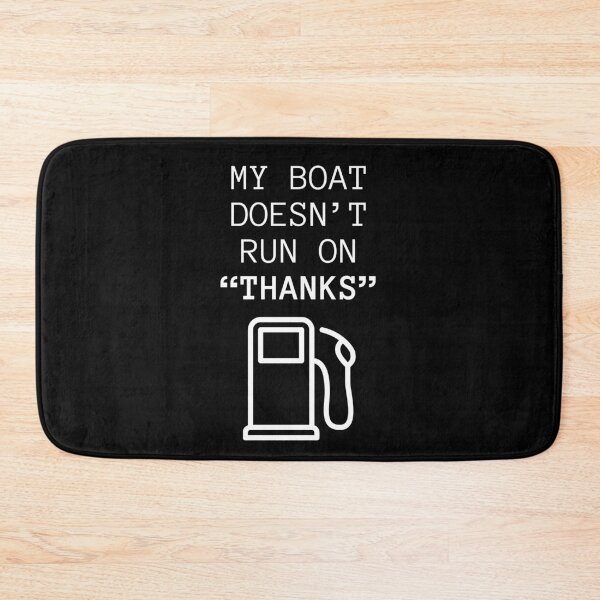 Item preview, My Boat Doesnt Run on Thanks designed and sold by NNisu.