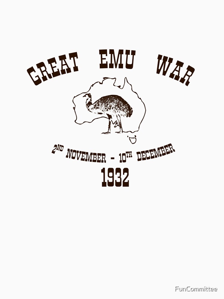 emu war shirt