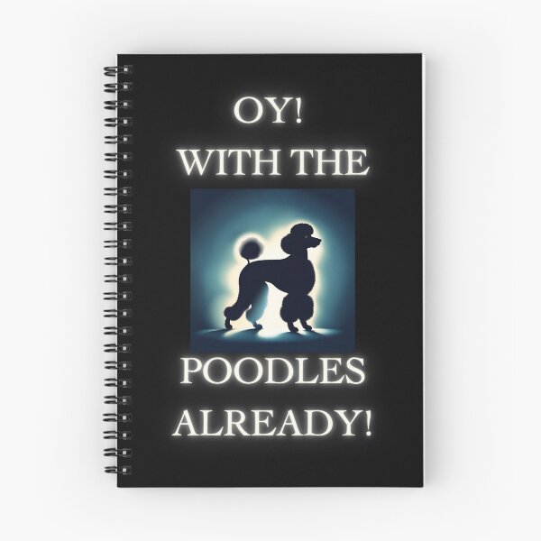 Item preview, Vintage Oy! With The Poodles Already! designed and sold by ChicTrendz.
