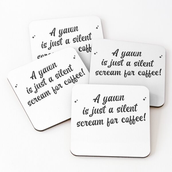 Item preview, A yawn is just a silent scream 4 coffee designed and sold by Teresamarie66.