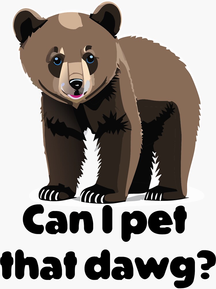 Can I pet that dawg?&quot; Sticker for Sale by BaldMonkDesigns | Redbubble