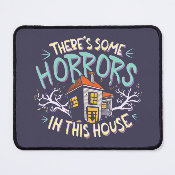 Item preview, There's Some Horrors in this House A Petrifying Home Truth designed and sold by INK-Creations.
