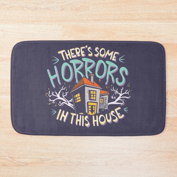 Item preview, There's Some Horrors in this House A Petrifying Home Truth designed and sold by INK-Creations.