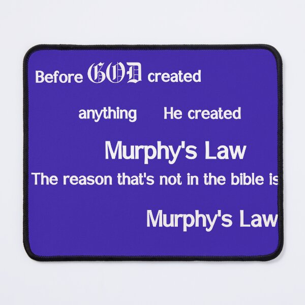 Item preview, God created Murphy's law designed and sold by sparkysrandom.