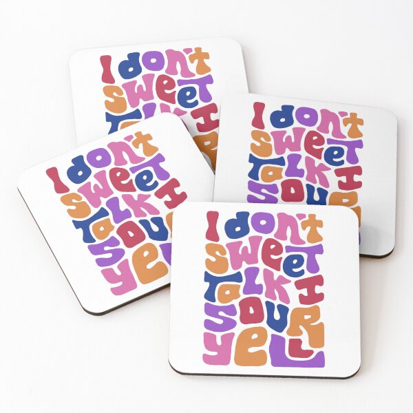 Item preview, Don't Sweet Talk Sour Yell designed and sold by Unhinged Heather.