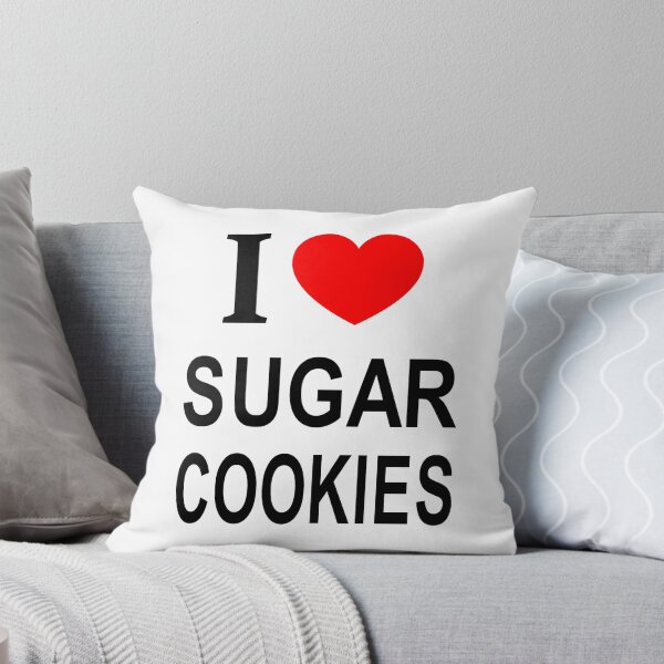 Item preview, I ❤️ SUGAR COOKIES I LOVE SUGAR COOKIES I HEART SUGAR COOKIES designed and sold by usernamenaijan.