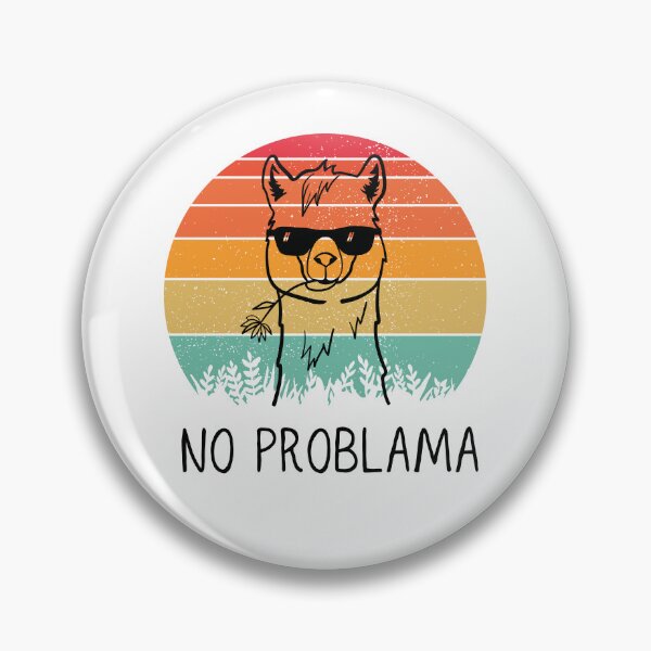 Item preview,   No Probllama designed and sold by paradise Shop ⭐⭐⭐⭐⭐.