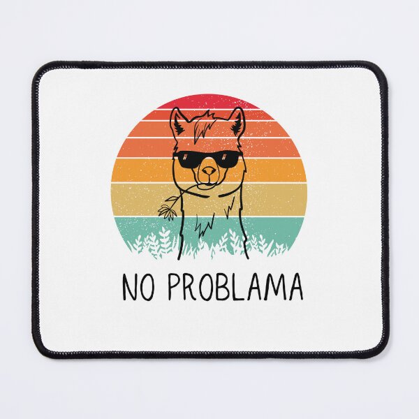 Item preview,   No Probllama designed and sold by paradise Shop ⭐⭐⭐⭐⭐.