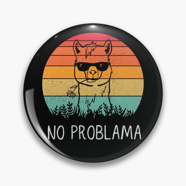 Item preview, No Probllama designed and sold by paradise Shop ⭐⭐⭐⭐⭐.