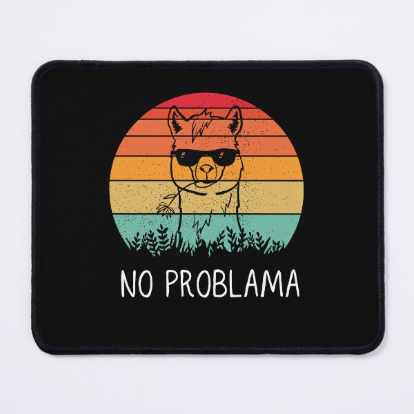 Item preview, No Probllama designed and sold by paradise Shop ⭐⭐⭐⭐⭐.