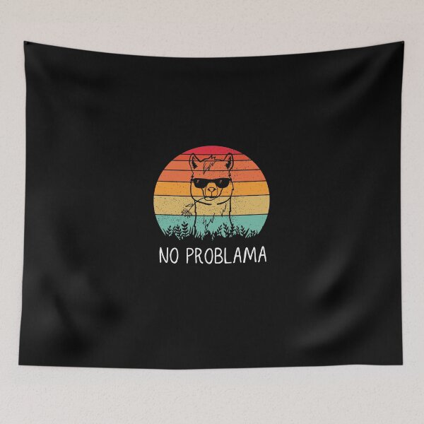 Item preview, No Probllama designed and sold by paradise Shop ⭐⭐⭐⭐⭐.
