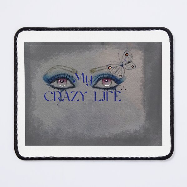 Item preview, My Crazy Life designed and sold by Girlfriendrock.
