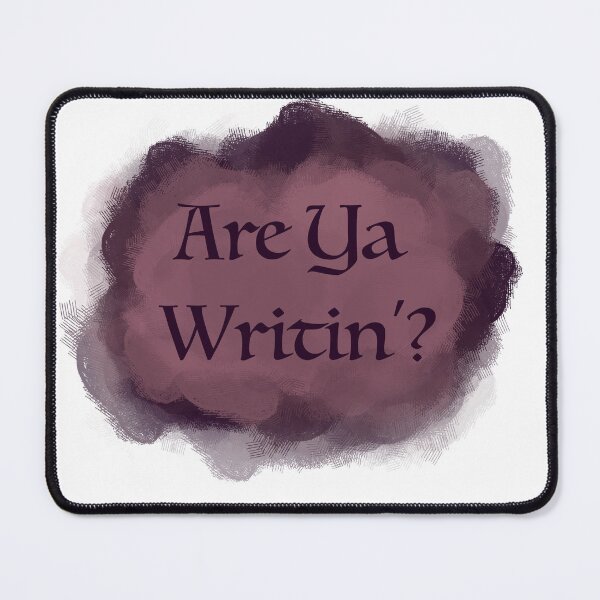 Item preview, Are Ya Writin'? Purple Mauve Haze designed and sold by GeataRionnag.