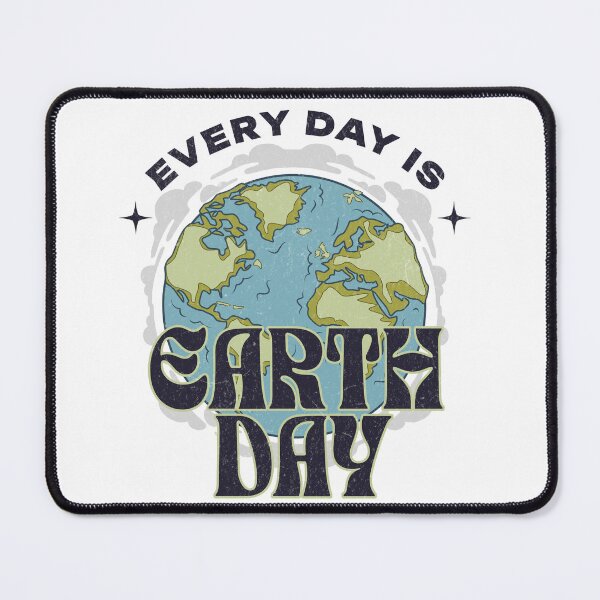 Item preview, Every day Is Earth Day designed and sold by Caty Holbrook.