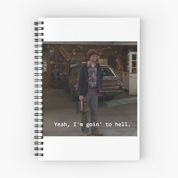 Item preview, “Yeah, I’m goin’ to hell” Eric Forman from That 70’s show designed and sold by daenyses.