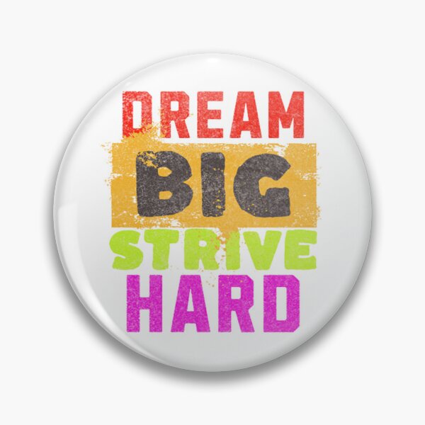 Item preview, dream big strive hard designed and sold by jonmobo.
